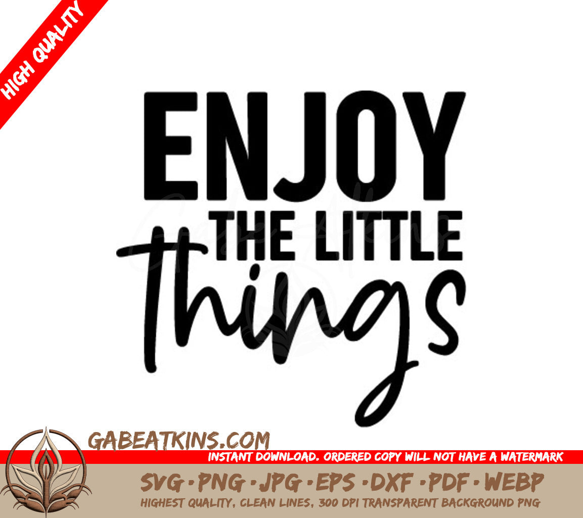 Enjoy the Little Things  SVG Sign SVG