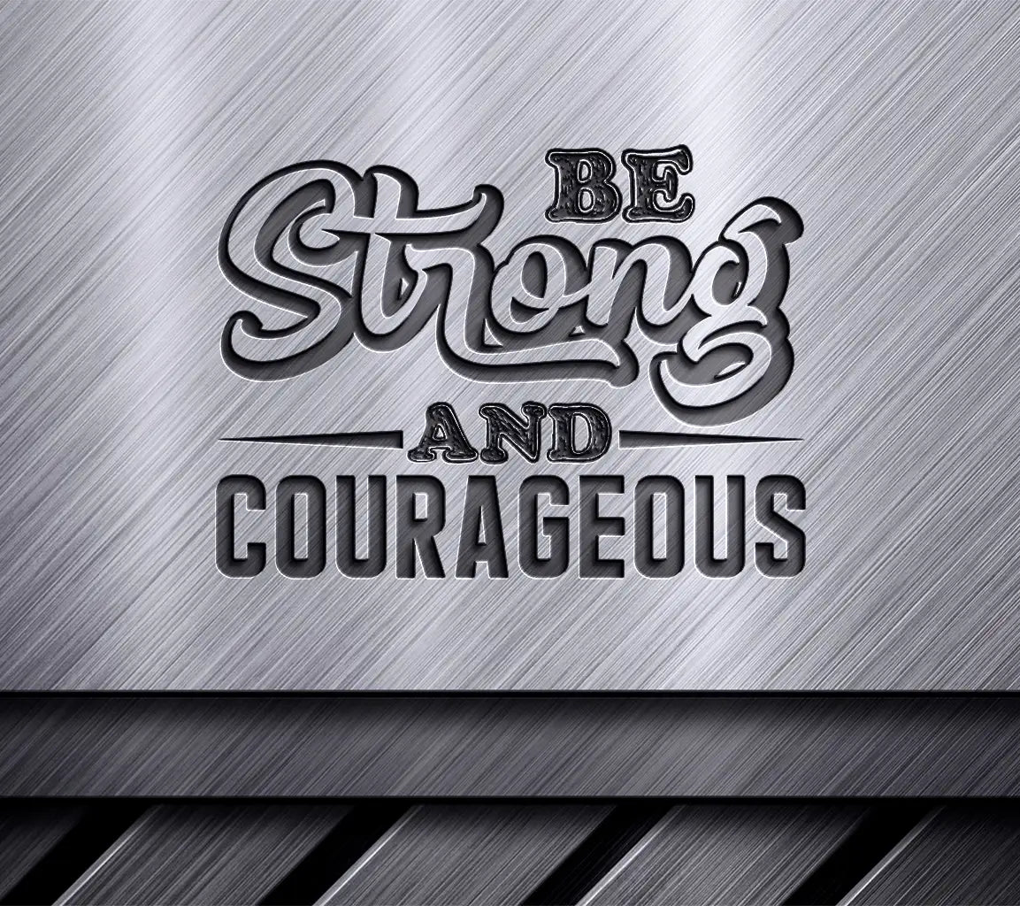 Be Strong & Courageous  SVG Design for Jesus T-Shirts SVG