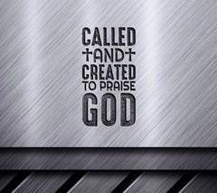 Called & Created to Praise God SVG -  Christian T-Shirt Design SVG