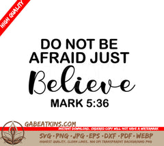 Do Not Be Afraid Just Believe  SVG Design for Jesus T-Shirts SVG