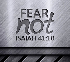 Fear Not Bible Verse SVG Design -  Design T-Shirt Graphic SVG