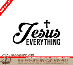 Jesus Everything SVG Design -  Cross Design SVG