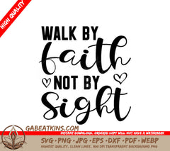 Walk By Faith Not By Sight SVG Design -  Sign SVG