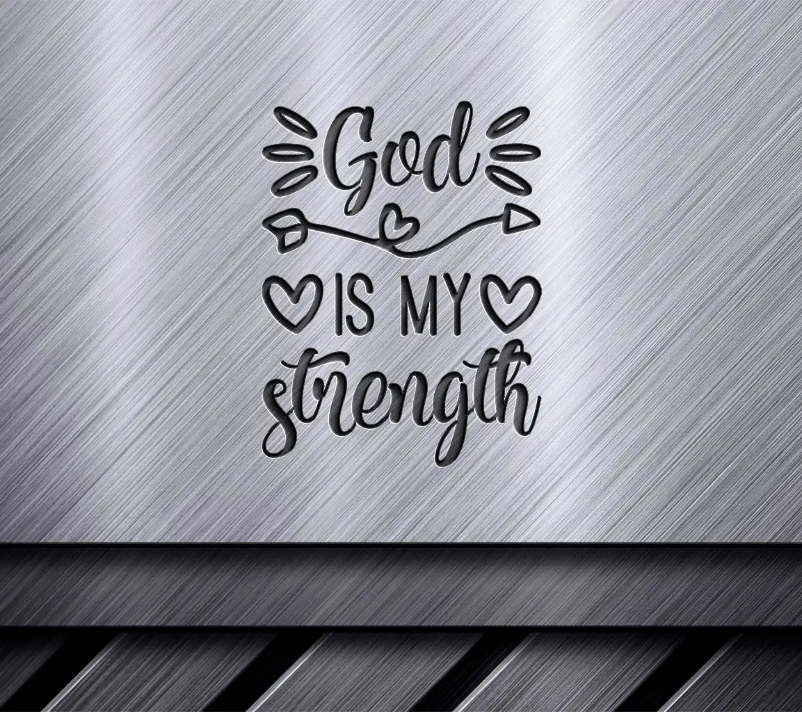 God Is My Strength  SVG Design SVG