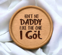 Aint No Daddy Like The One I Got SVG Cut File - Kids Design SVG