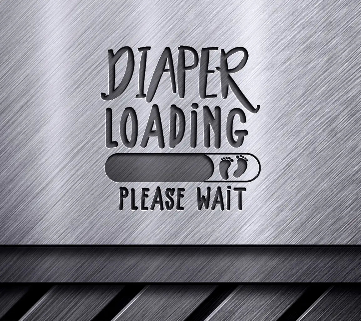  Diaper Loading Please Wait SVG Sign - Kids Room Decor SVG