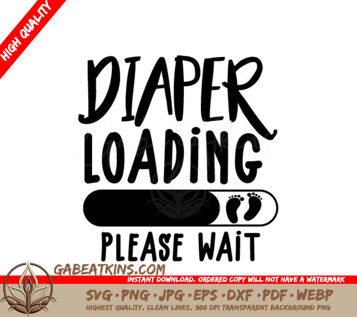  Diaper Loading Please Wait SVG Sign - Kids Room Decor SVG