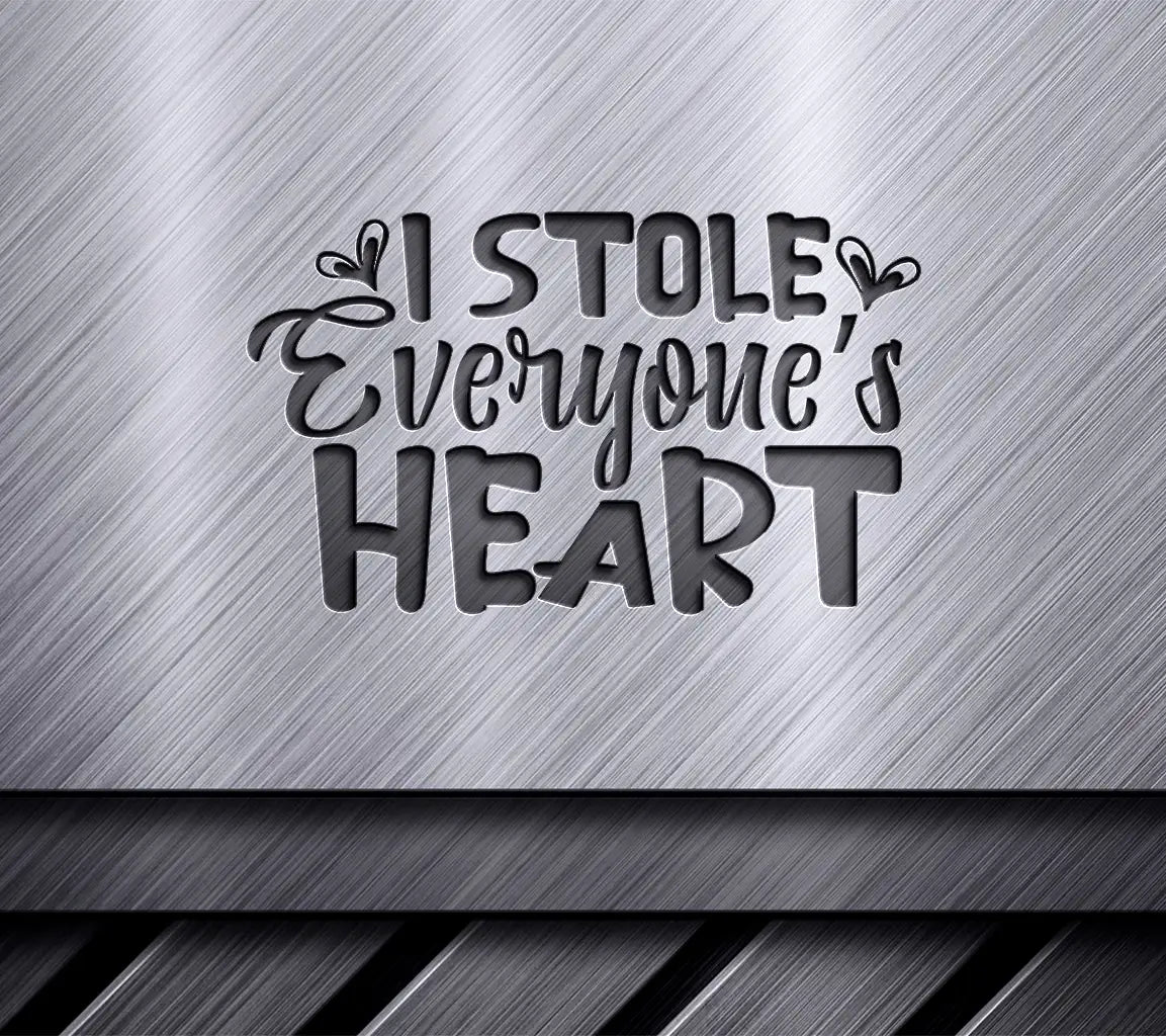 I Stole Everyones Heart  SVG Cut File SVG