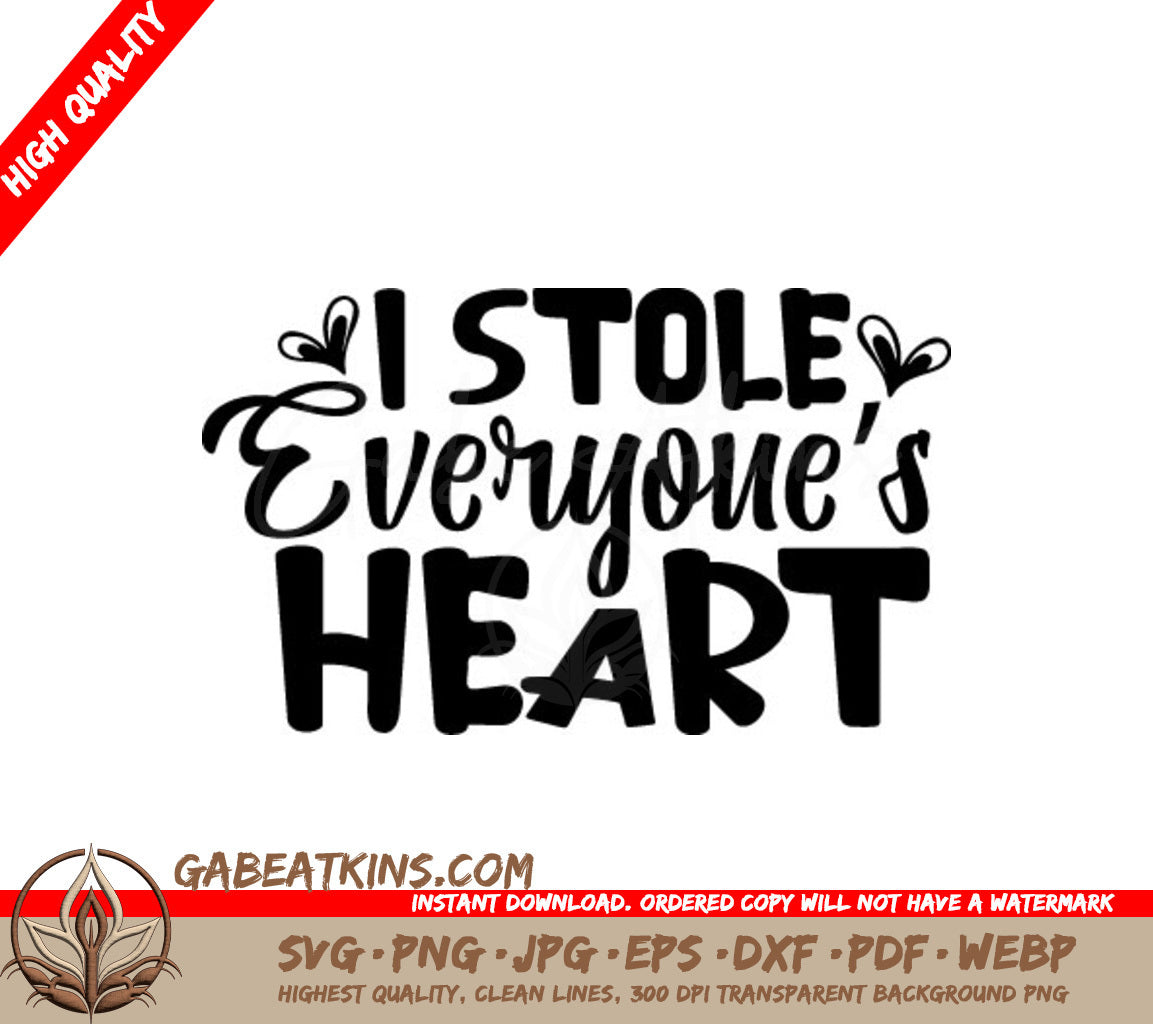 I Stole Everyones Heart  SVG Cut File SVG