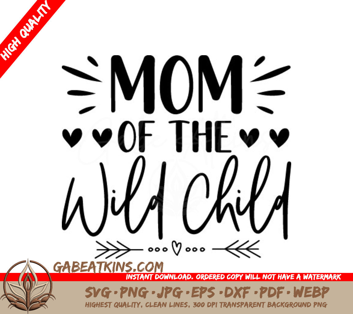 Mom of the Wild Child SVG -  T-Shirt Design SVG