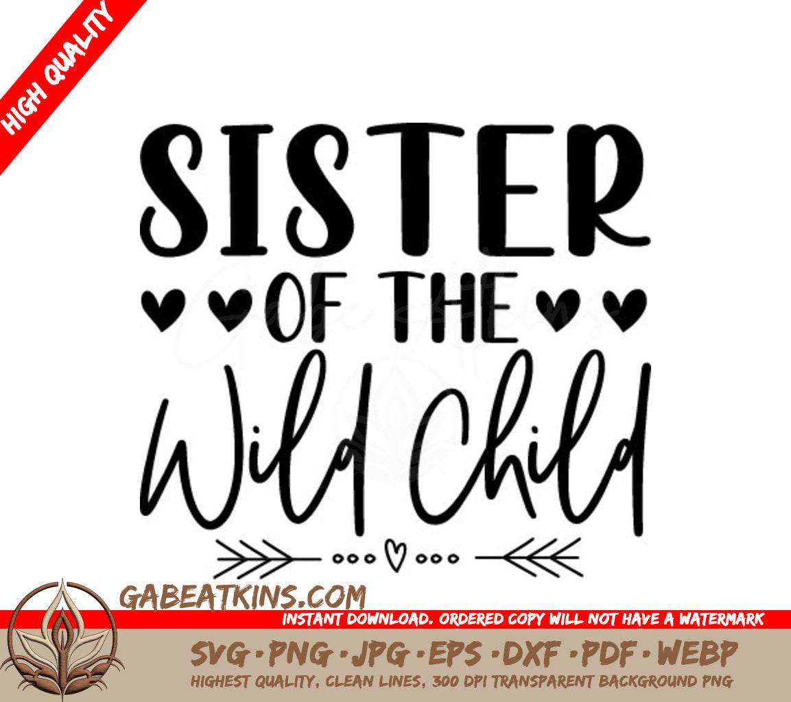 Sister of the Wild Child SVG -  T-Shirt Design SVG