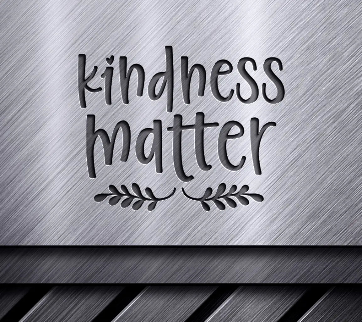  Kindness Matters SVG Design SVG