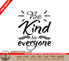 Be Kind To Everyone  SVG Design SVG
