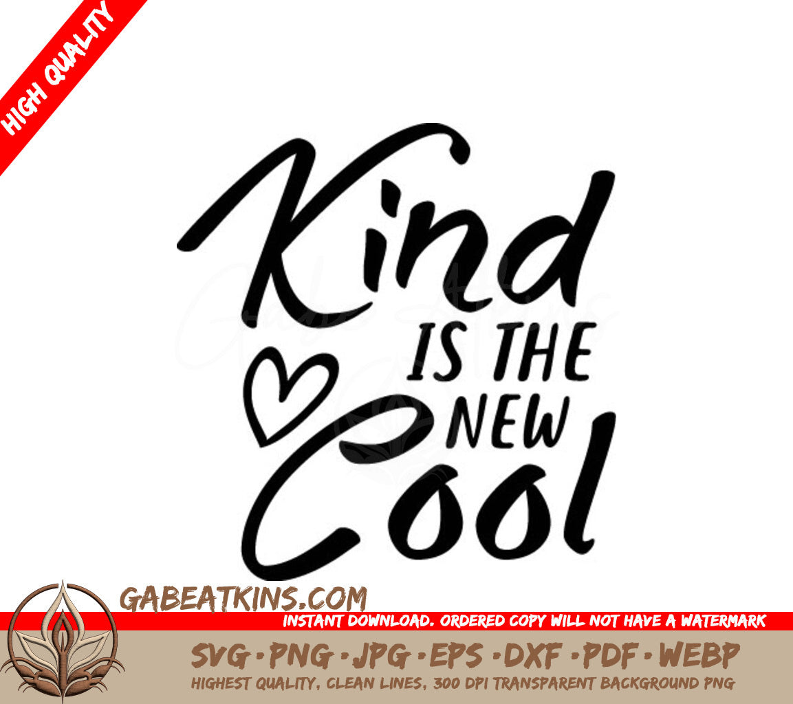 Kind Is The New Cool -  SVG Design SVG