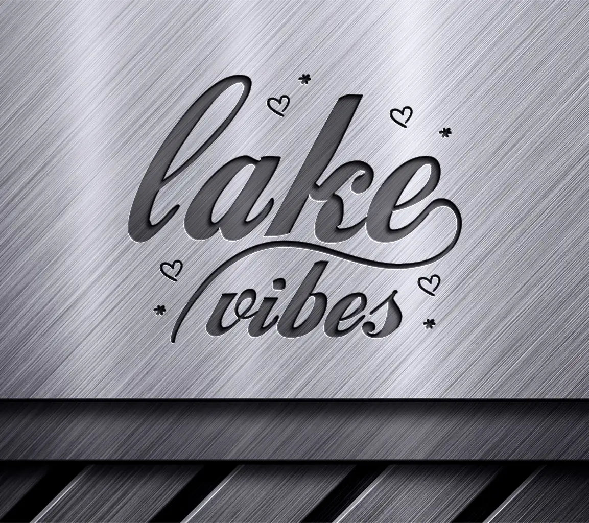  Lake Vibes Design SVG with Hearts & Stars SVG