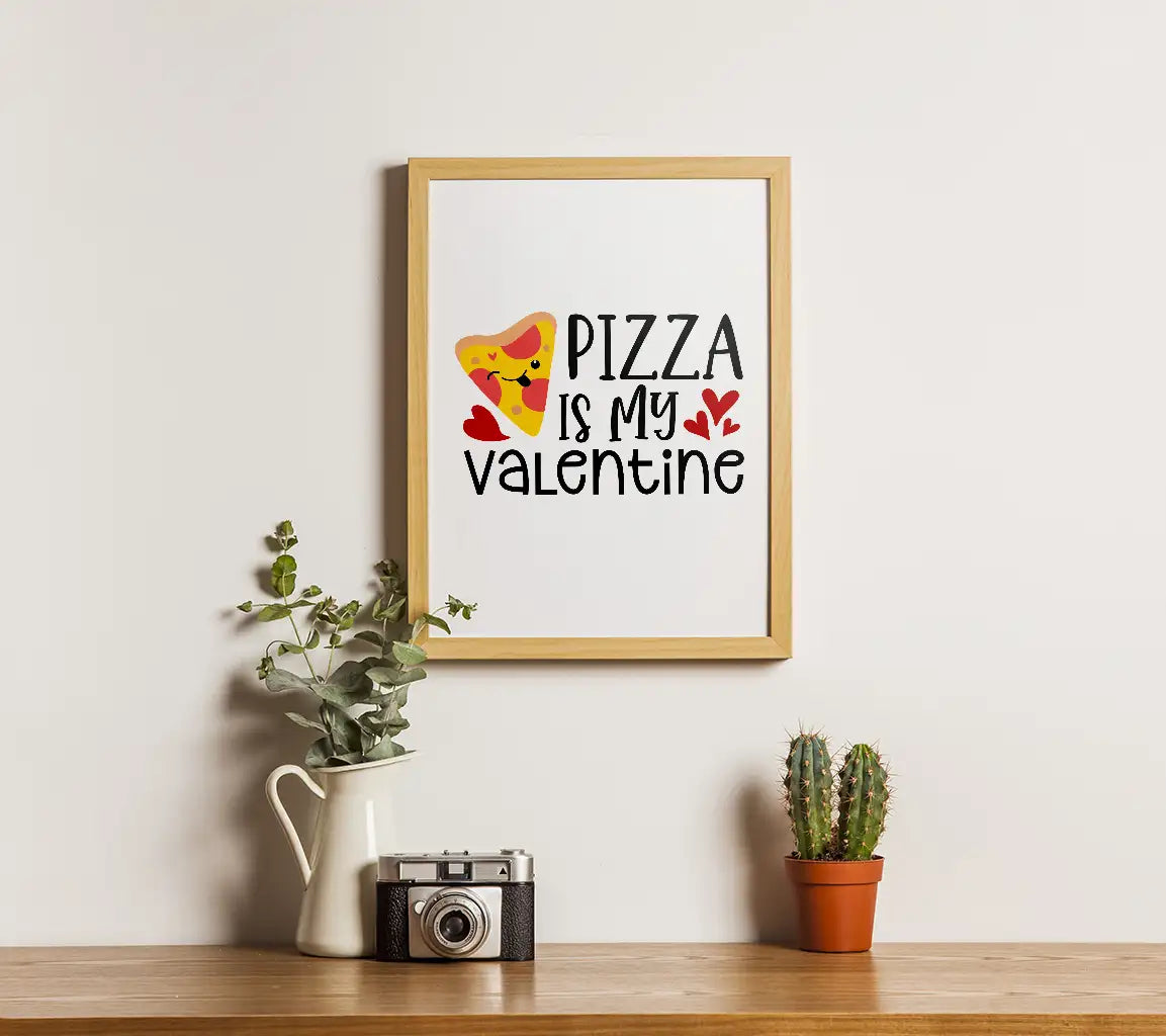 ## Pizza is My Valentine SVG - Valentines Day Poster Design SVG
