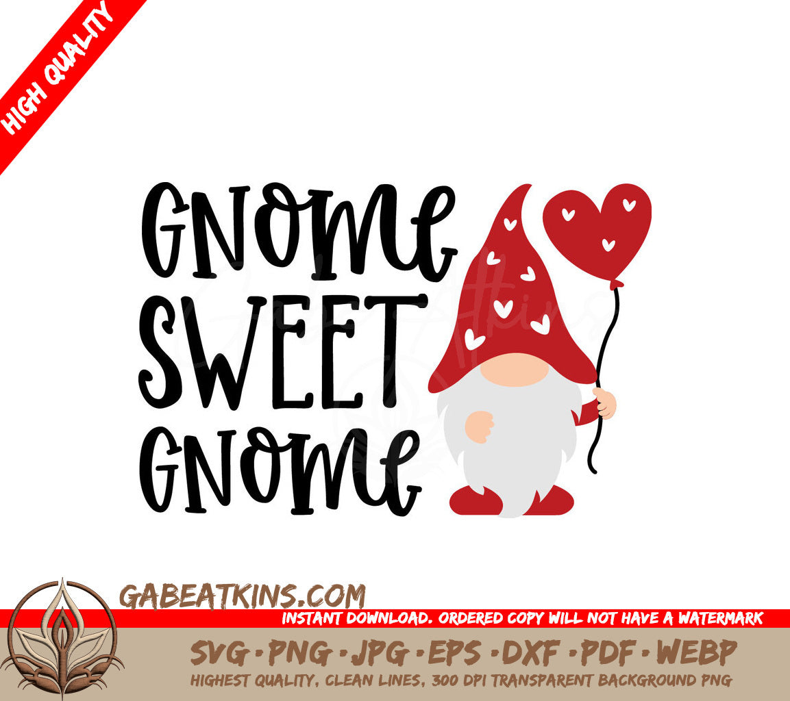 Gnome Sweet Gnome SVG - Valentines Day Heart Balloon SVG