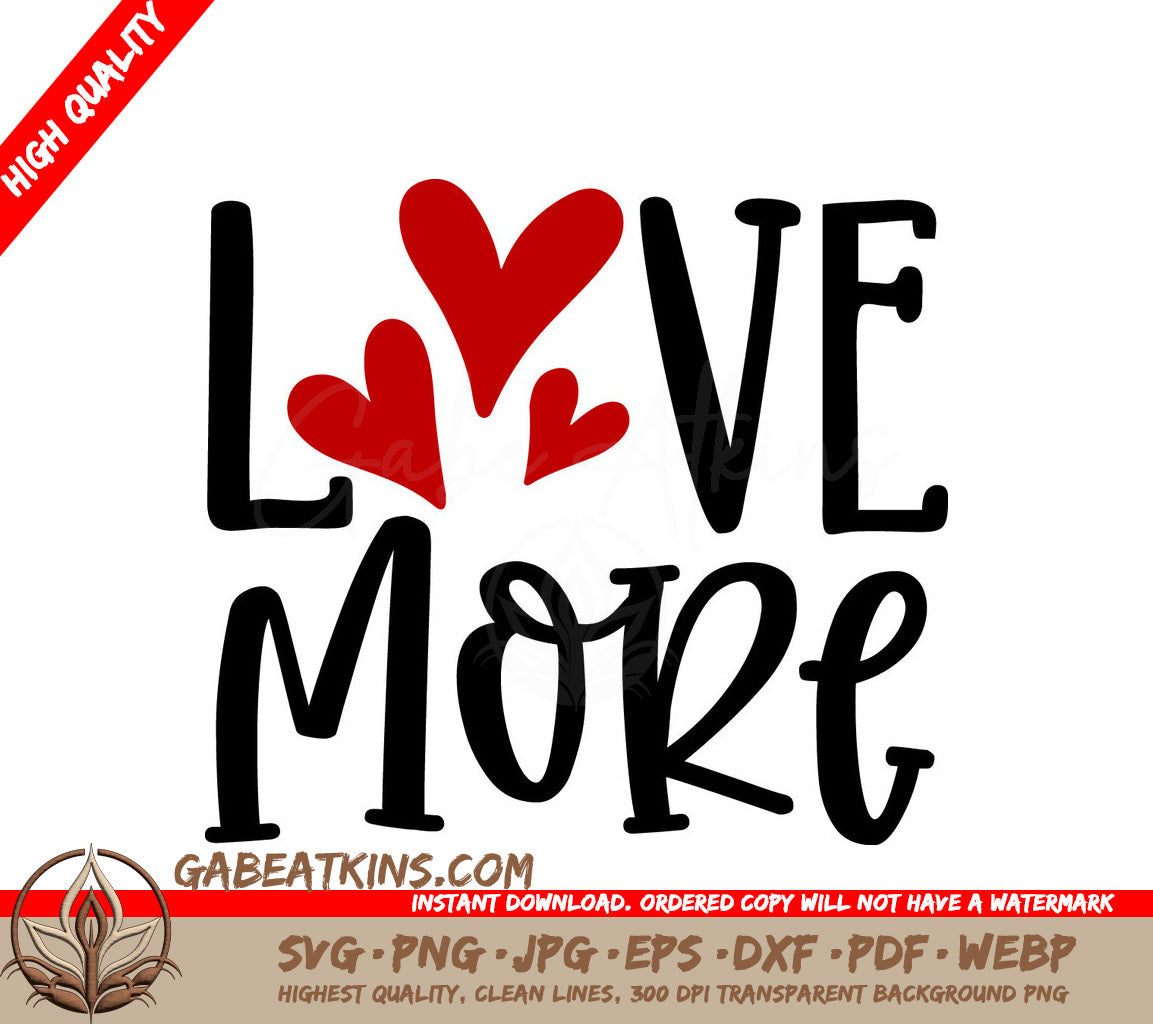Love More SVG Design with Red Hearts - Valentines Day Cut File SVG