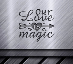 Our Love Is Magic Arrow Heart  SVG SVG