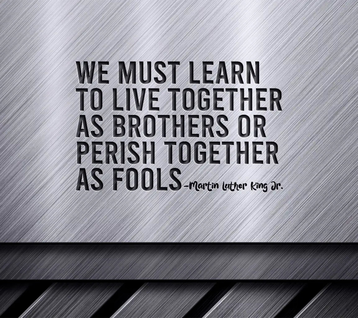 MLK Live Together As Brothers SVG Design SVG