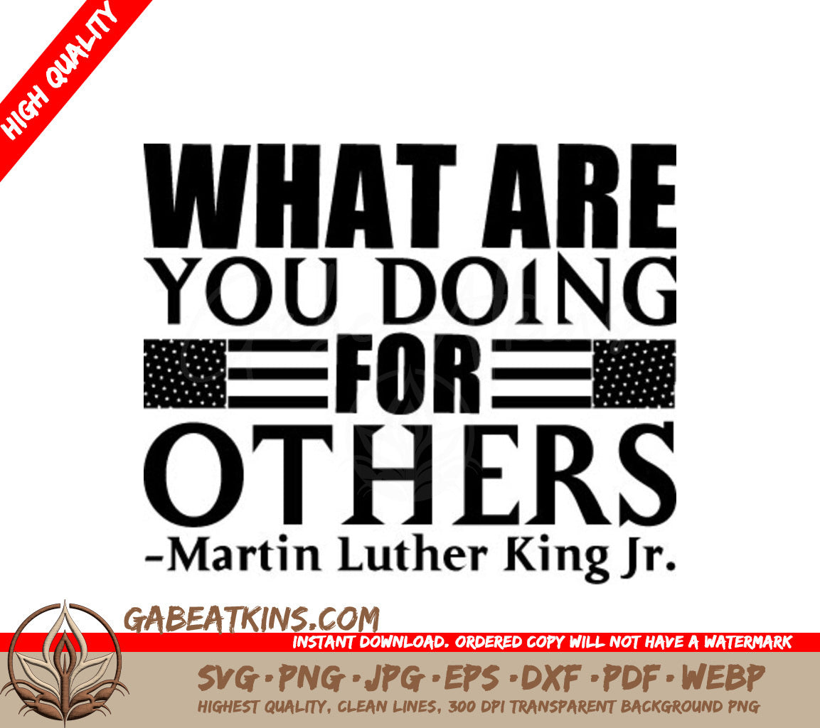 Martin Luther King Jr. What Are You Doing For Others SVG Design SVG