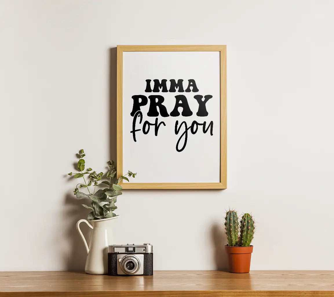 Imma Pray For You SVG - Funny Christian Design SVG