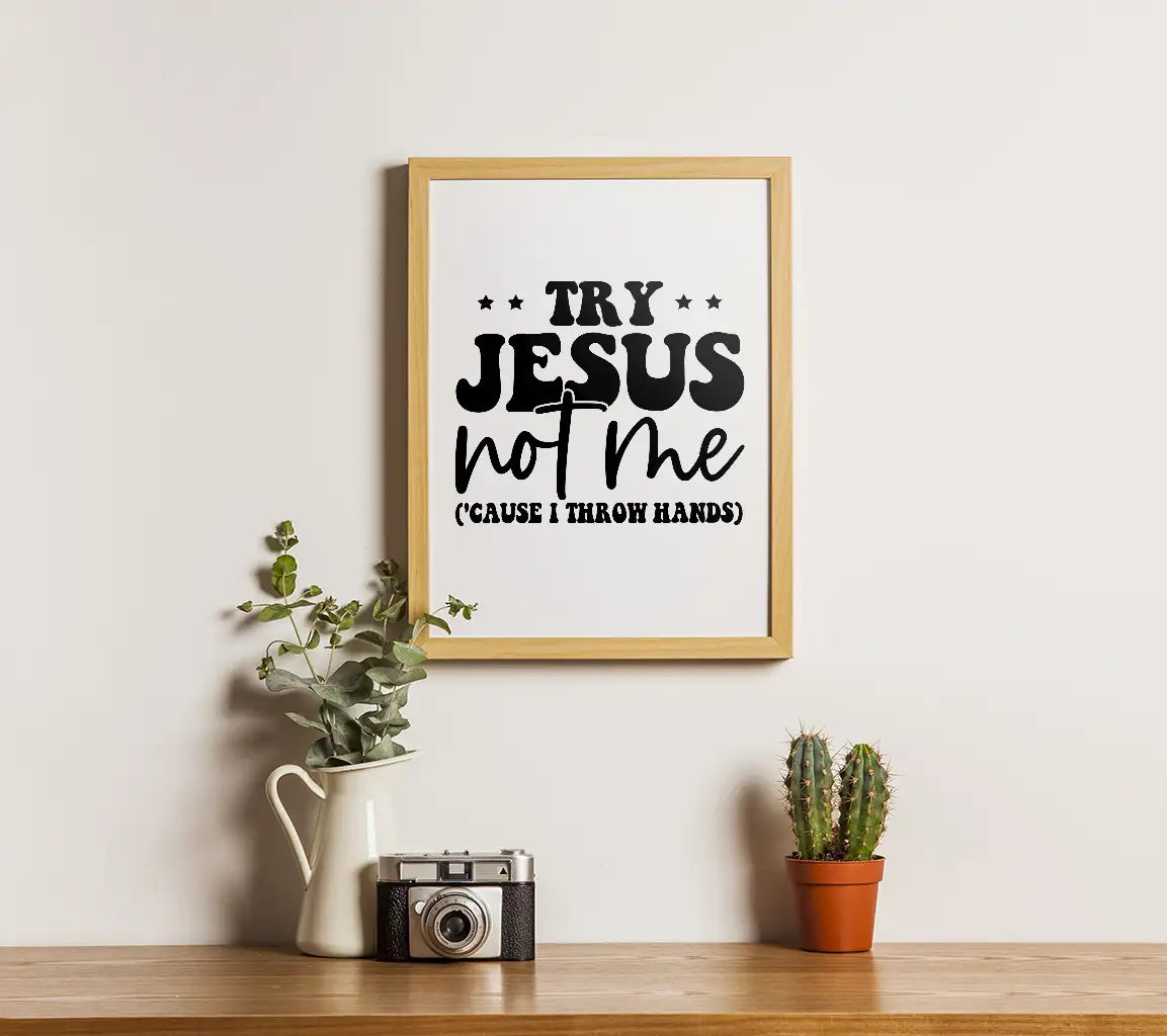 Try Jesus Not Me - Funny Christian SVG Bundle SVG