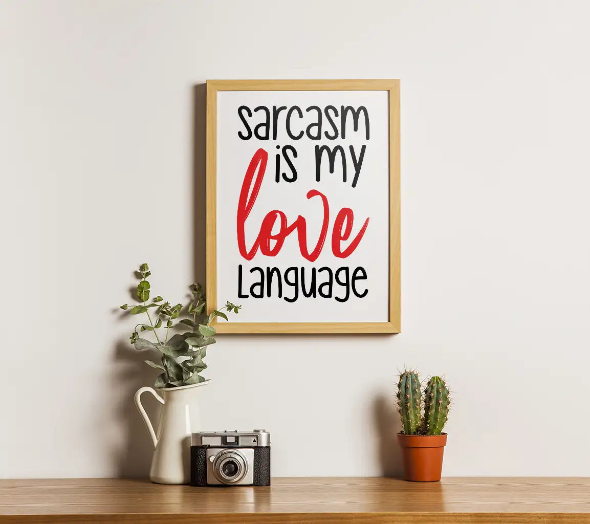 Sarcasm Is My Love Language SVG - Funny Quote Design Bundle SVG