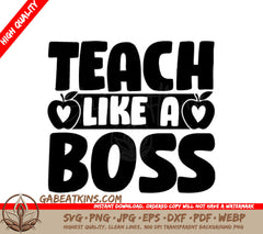 Teach Like A Boss SVG Cut File -  Sign Design SVG