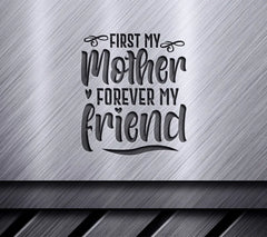 First My Mother Forever My Friend SVG Design - Mothers Day Bundle SVG