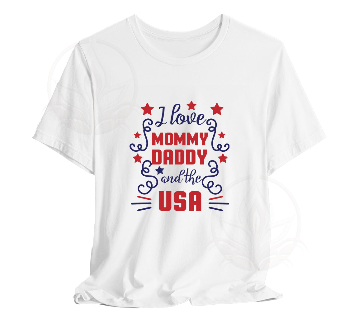 I Love Mommy, Daddy, and the USA SVG - 4th of July Project File for Ki | Love Mommy, Daddy,