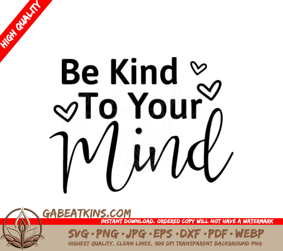 Be Kind To Your Mind SVG -  Sign with Hearts SVG