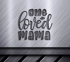 One Loved Mama SVG Design - Heart Mom Cut File SVG