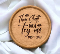 Thou Shalt Not Try Me Mom 247 SVG - Funny Mom Design SVG
