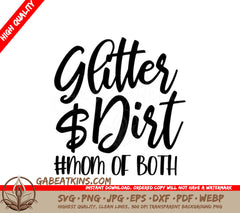 Glitter Dirt Mom SVG -  Sign Mom of Both SVG