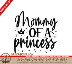 Mommy of a Princess SVG -  Sign with Unique Typography SVG
