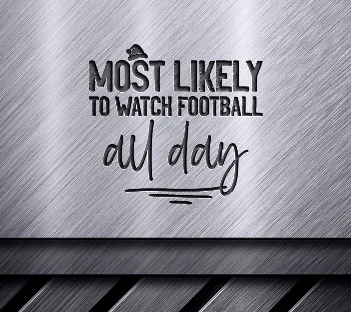 Most Likely To Watch Football All Day SVG - Santa Hat Design SVG