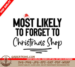 Most Likely To Forget Christmas Shopping SVG Design SVG