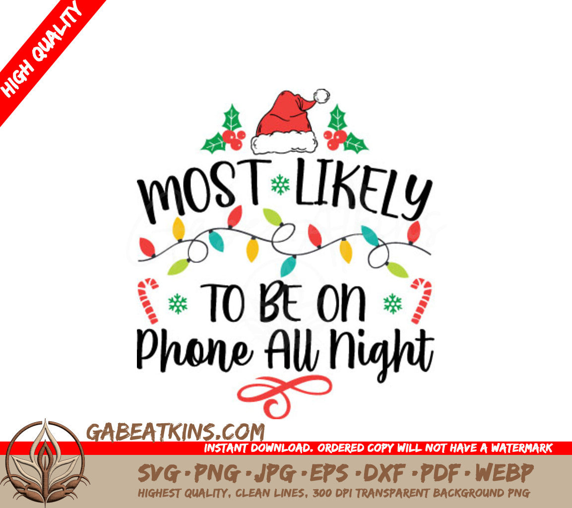 Most Likely To Be On Phone All Night Christmas SVG SVG