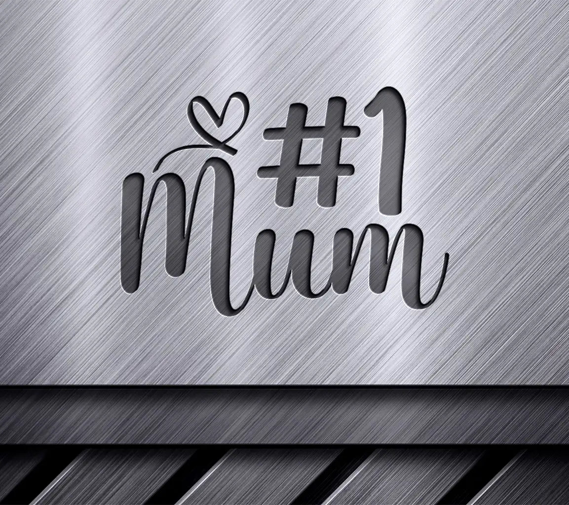  Mum Heart SVG - Mothers Day No. 1 Mum Design SVG