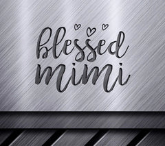 Blessed Mimi SVG with Hearts - Motivational Design SVG
