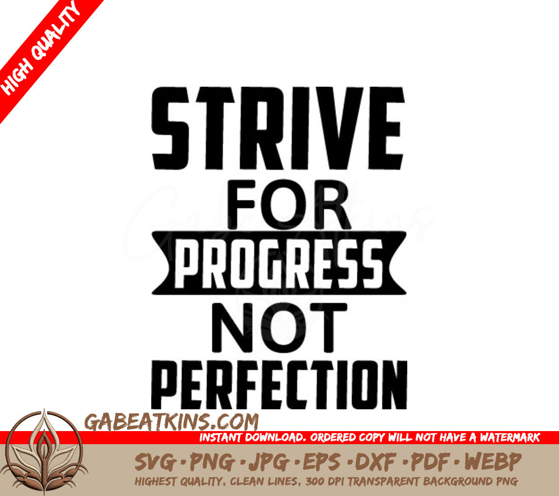 Strive For Progress Not Perfection  SVG Quote SVG