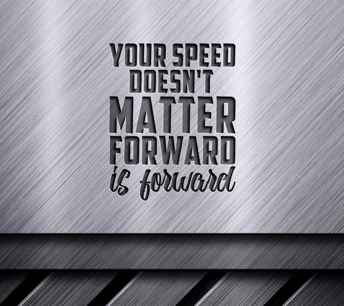 Forward Is Forward Motivational Quote SVG -  Design SVG
