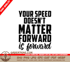 Forward Is Forward Motivational Quote SVG -  Design SVG
