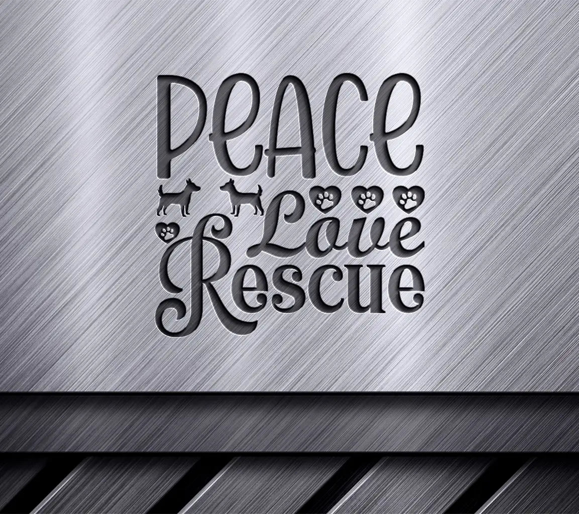 Peace Love Rescue SVG -  Sign Design SVG