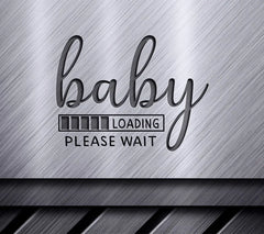 Baby Loading Please Wait SVG -  Pregnancy Sign SVG