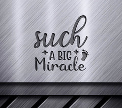  Such a Big Miracle Baby Footprint SVG SVG