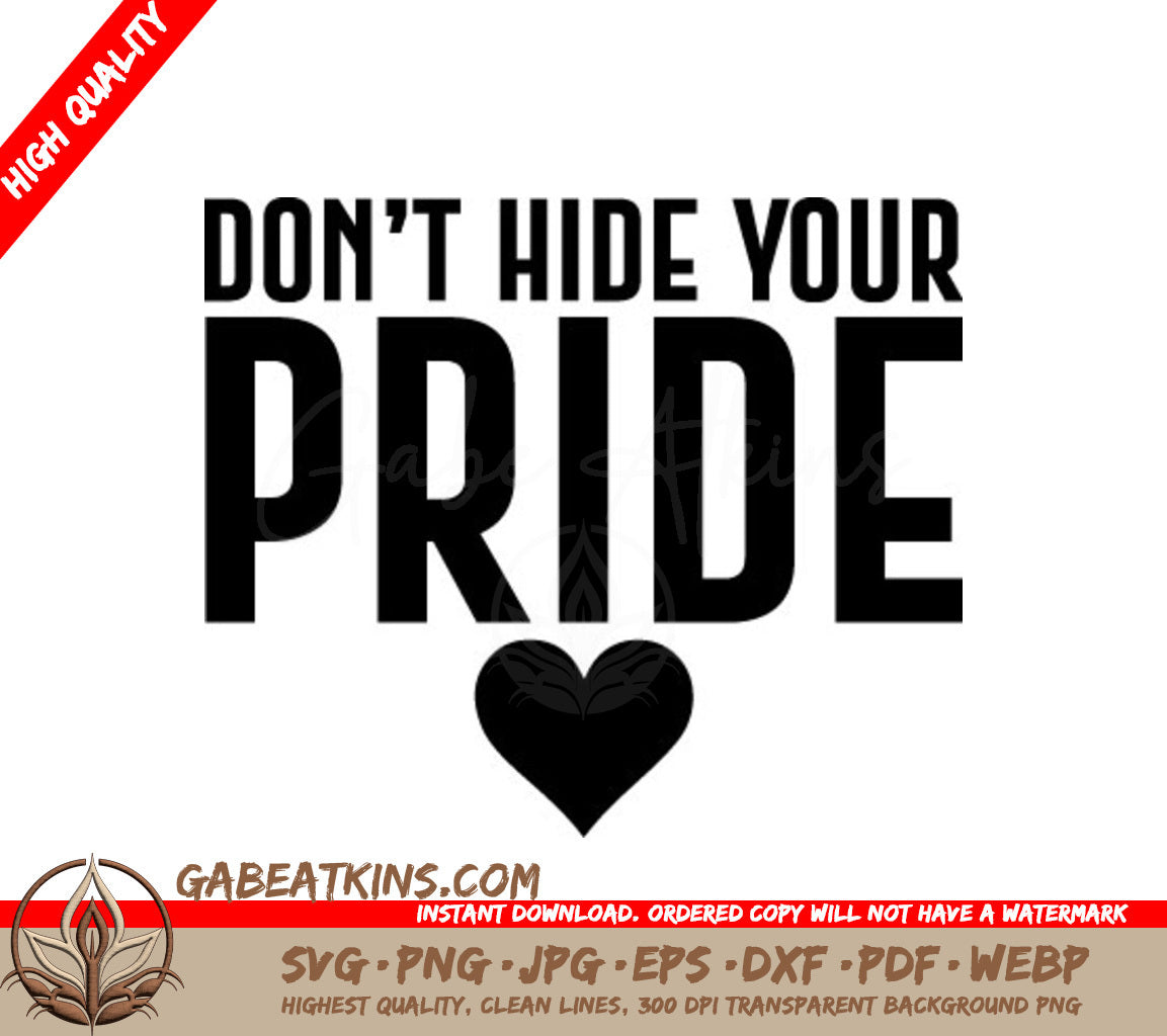  Dont Hide Your Pride Heart SVG SVG