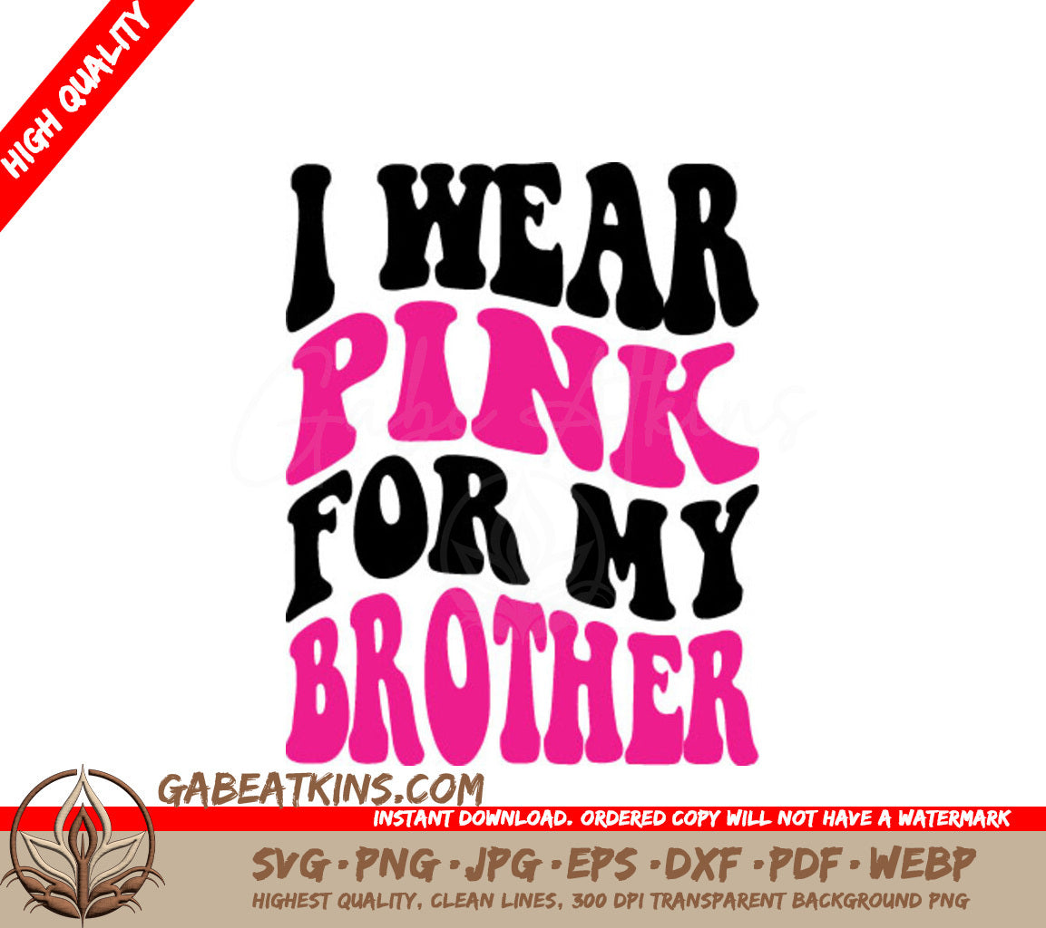 Retro Pink Ribbon I Wear Pink For My Brother SVG Cut File SVG