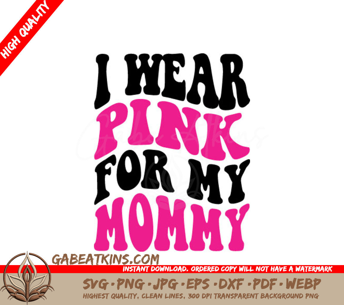 Retro Breast Cancer Awareness I Wear Pink For My Mommy SVG SVG